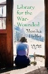 Monika Helfer - Library for the War-Wounded