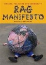 Rachael Matthews - Rag Manifesto