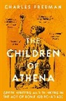 Charles Freeman - The Children of Athena