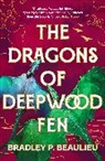 Bradley P Beaulieu, Bradley P. Beaulieu, Beaulieu Bradley P. - The Dragons of Deepwood Fen