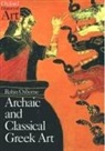 Robin Osborne, Robin (Professor of Ancient History Osborne, Osborne Robin - Archaic and Classical Greet Art