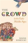 Dr. Shane Bobrycki, Shane Bobrycki - Crowd in the Early Middle Ages