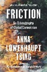 Anna Lowenhaupt Tsing, Tsing Anna Lowenhaupt - Friction