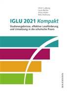 Laura Becher, Ulrich Ludewig, Nele McElvany, Alissa Müller, Alissa u a Müller - IGLU 2021 kompakt