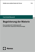 Frank Schulz-Nieswandt - Begeisterung der Materie