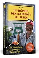 Kai Twilfer - 111 Gründe, den Ruhrpott zu lieben