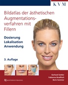 Fabienne Bradfisch, Gerhard Sattler, Boris Sommer - Bildatlas der ästhetischen Augmentationsverfahren mit Fillern