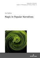 Jan Kajfosz, Malgorzata Kowalska - Magic in Popular Narratives