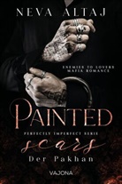Neva Altaj - Painted Scars - Der Pakhan (Perfectly Imperfect Serie 1)