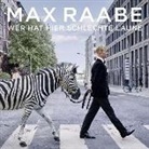 Max Raabe - Wer hat hier schlechte Laune, 1 Audio-CD (Livre audio)
