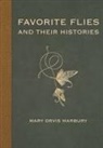 Mary Orvis Marbury - Favorite Flies and Their Histories