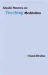 Bruhn, Owen Bruhn - Ainslie Meares on Teaching Meditation