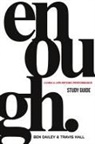 Ben Dailey, Travis Hall - Enough Study Guide