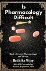 Radhika Vijay - Is Pharmacology Difficult