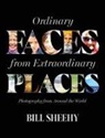 Bill Sheehy - Ordinary Faces from Extraordinary Places