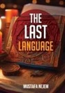 Mustafa Nejem - The Last Language