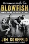 Jim Sonefeld - Swimming with the Blowfish