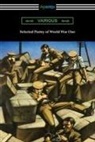 Ivor Gurney, Wilfrid Owen, Siegfried Sassoon - Selected Poetry of World War One