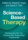 Stephen (Southern Illinois University Hupp, Stephen Hupp, Hupp Stephen, David F. Tolin, Tolin David F. - Science-Based Therapy