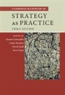 Damon (Emlyon Business School) Rouleau Golsorkhi, Damon Golsorkhi, Golsorkhi Damon, Linda Rouleau, Rouleau Linda, David Seidl... - Cambridge Handbook of Strategy As Practice