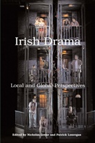 Nicholas Grene, Patrick Lonergan - Irish Drama