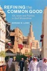 Miriam R. Lowi, Miriam R. (The College of New Jersey) Lowi, Lowi Miriam R. - Refining the Common Good