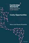 Maria Jose (Universidad De Los Alvarez-Rivadulla, María José Álvarez-Rivadulla - Costly Opportunities
