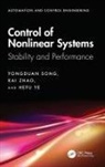 Yongduan Song, Yongduan Zhao Song, Hefu Ye, Kai Zhao - Control of Nonlinear Systems