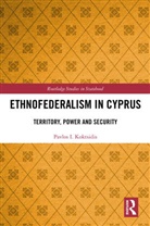 Pavlos I. Koktsidis, Pavlos I. (University of Cyprus Koktsidis, Koktsidis Pavlos I. - Ethnofederalism in Cyprus