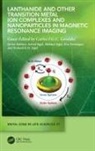Carlos F.g.c. (University of Coimbra Geraldes, Carlos F.G.C. Geraldes - Lanthanide and Other Transition Metal Ion Complexes and