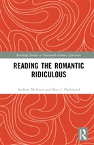 Rita J. Dashwood, Andrew McInnes, Andrew (Edge Hill University Mcinnes, McInnes Andrew - Reading the Romantic Ridiculous