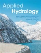 Biswajit Mukhopadhyay, Biswajit (Dec Mukhopadhyay, Biswajit (Gannett Fleming Transystem Mukhopadhyay, Vijay P. Singh, Singh Vijay P. - Applied Hydrology
