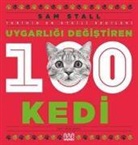 Sam Stall - Uygarligi Degistiren 100 Kedi