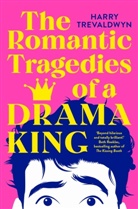 Harry Trevaldwyn - The Romantic Tragedies of a Drama King