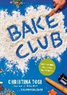 Shannon Salzano, Christina Tosi - Bake Club