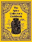 Jonathan Lovekin, Vina Patel - The Spice Collector's Cookbook