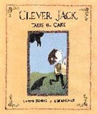 Candace Fleming, G. Brian Karas - Clever Jack Takes the Cake