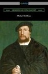 Heinrich Von Kleist - Michael Kohlhaas