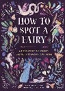 Sarah Glenn Marsh, Sarah Glenn/ Bolecz Marsh, Lilla Bolecz - How to Spot a Fairy
