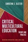 Christine E Sleeter, Christine E. Sleeter, James A Banks - Critical Multicultural Education