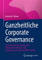 Hartmut F Binner, Hartmut F. Binner - Ganzheitliche Corporate Governance