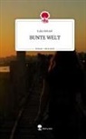 Julia Helmel - BUNTE WELT. Life is a Story - story.one