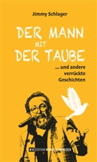 Jimmy Schlager - Der Mann mit der Taube