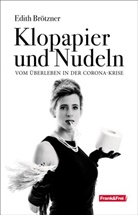 Brötzner Edith - Klopapier und Nudeln