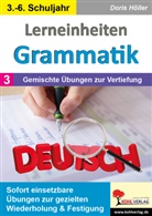 Doris Höller - Lerneinheiten Grammatik / Band 3: Gemischte Übungen zur Vertiefung