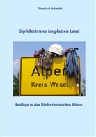 Manfred Schmidt - Gipfelstürmer im platten Land
