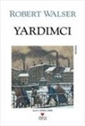 Robert Walser - Yardimci