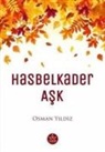 Osman Yildiz - Hasbelkader Ask