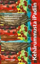 Leena Helin - Kehärummusta iPadiin
