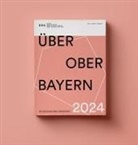 BDA München - Oberbayern - ÜBER OBER BAYERN 2024